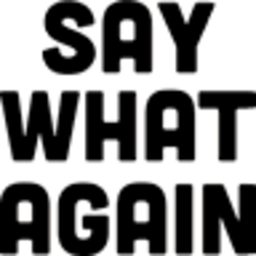 Say What Again — cartoon emoji for Slack & Discord (Discord)