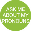 Ask Me About My Pronouns — text emoji for Slack & Discord